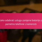 Kako odabrati uslugu zamjene baterije za pametne telefone s kamerom