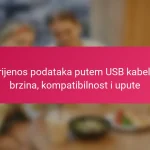 Prijenos podataka putem USB kabela: brzina, kompatibilnost i upute